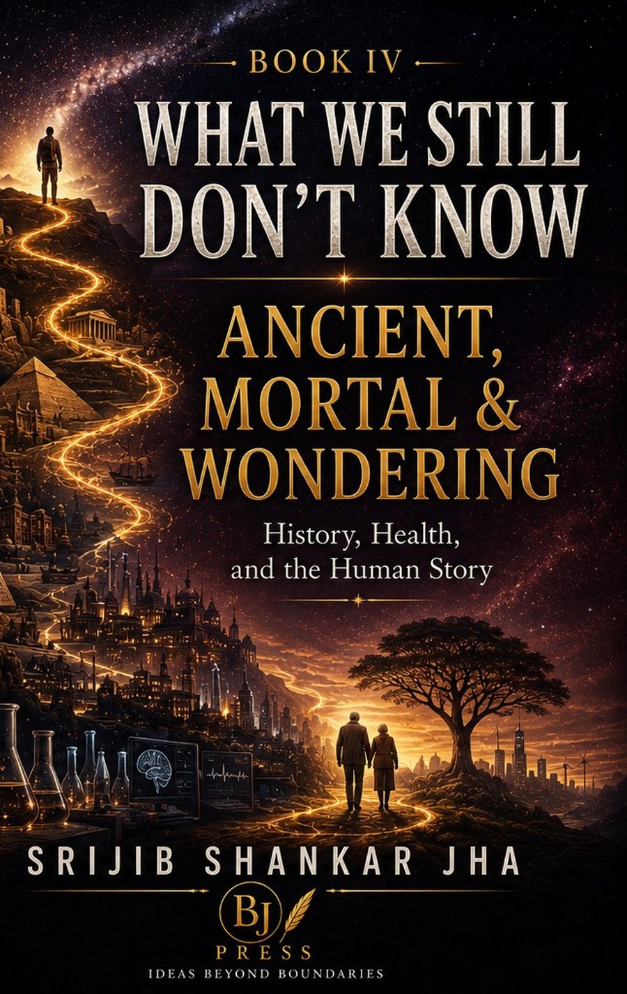 Ancient, Mortal & Wondering book cover